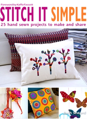 预订 Stitch It Simple: 25 Hand-Sewn Projects to Make and Share: 9781627107594