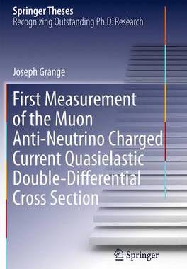 【预订】First Measurement of the Muon Anti-Neutrino Charged Current Quasielastic Double-Differential Cross Section