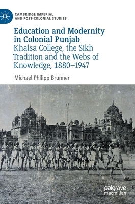 【预订】Education and Modernity in Colonial Punjab 9783030535131