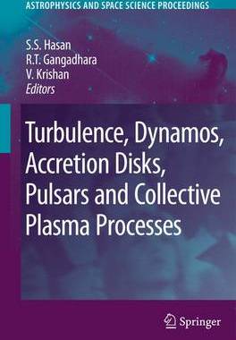【预订】Turbulence, Dynamos, Accretion Disks, Pulsars and Collective Plasma Processes