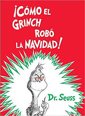 【预订】c mo El Grinch Rob  La Navidad! (How the Grinch Stole Christmas Spanish Edition)