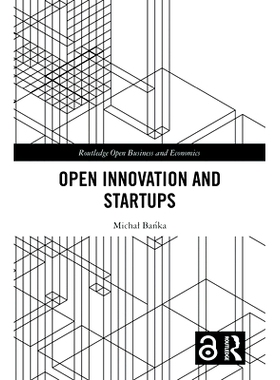 预订 Open Innovation and Startups 开放式创新与创业公司: 9781032889207