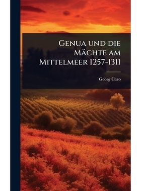 预订 Genua und die Mächte am Mittelmeer 1257-1311: 9781024946253