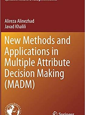 【预售】New Methods and Applications in Multiple Attribute Decision Making (MADM)