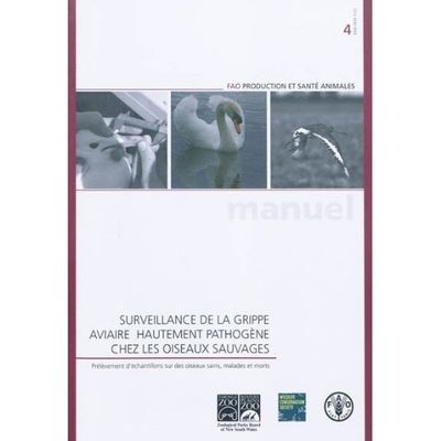 预订 Surveillance de La Grippe Aviaire Hautement Pathogene Chez Les Oiseaux Sauvage: Prelevement D’Echantillons Sur Des