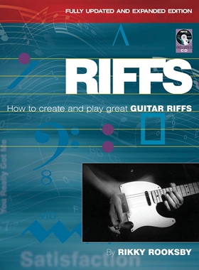 预订 Riffs: How to Create and Play Great Guitar Riffs, Revised and Updated Edition: 9780879309930