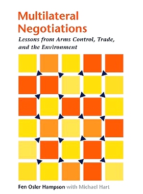 预订 Multilateral Negotiations: Lessons from Arms Control, Trade, and the Environment 多边谈判：军备控制、贸易和环境方面