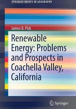 【预订】Renewable Energy: Problems and Prospects in Coachella Valley, California