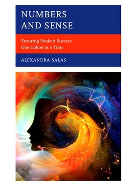 预订 Numbers and Sense: Ensuring Student Success One Cohort at a Time 数字和意义：确保学生一次一组的成功: 9781475855364
