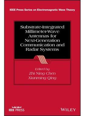 Substrate-Integrated Millimeter-Wave Antennas for Next-Generation Communication and Radar Systems用于下一代通信与雷达系