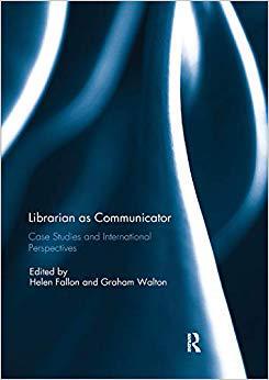 【预售】Librarian as Communicator: Case Studies and International Perspectives