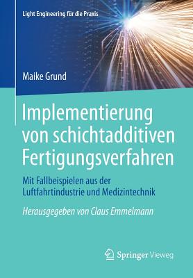预订 Implementierung von schichtadditiven Fertigungsverfahren
