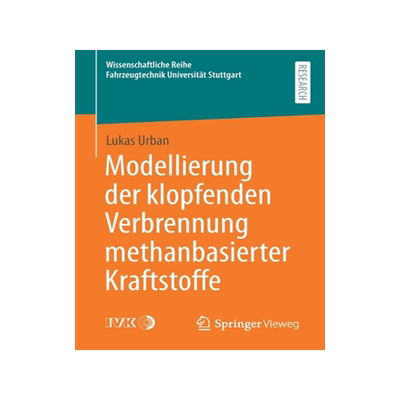 预订 Modellierung Der Klopfenden Verbrennung Methanbasierter Kraftstoffe