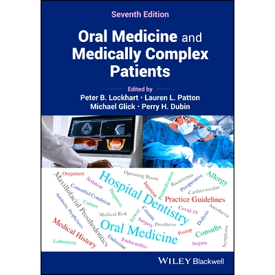 预订 Oral Medicine and Medically Complex Patients 口腔医学和病情复杂的患者: 9781119984351