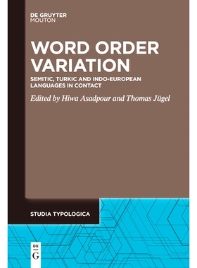 预订 Word Order Variation: Semitic, Turkic and Indo-European Languages in Contact 词序变异： 闪米特语、突厥语和印欧语的