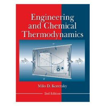 【预订】Engineering and Chemical Thermodynamics, 2E