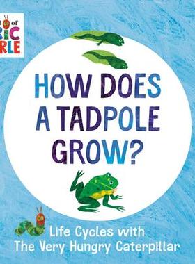 [预订]How Does a Tadpole Grow?: Life Cycles with the Very Hungry Caterpillar 9780593386255