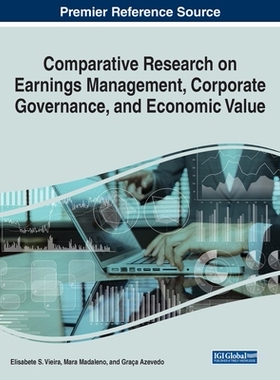 【预订】Comparative Research on Earnings Management, Corporate Governance, and Economic Value