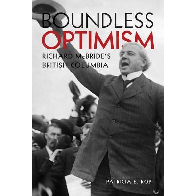 Richard McBride’s British Columbia