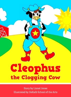 预订 Cleophus the Clogging Cow: 9781643886329