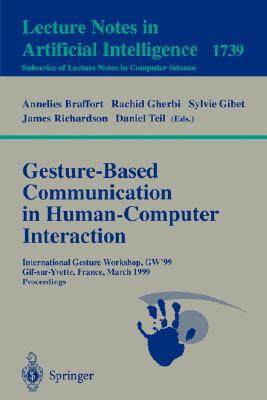 【预订】Gesture-Based Communication in Human-Computer Interaction
