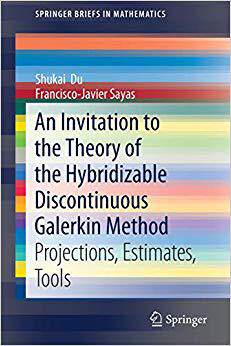 【预售】An Invitation to the Theory of the Hybridizable Discontinuous Galerkin Method