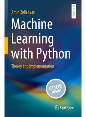预订 Machine Learning with Python: Theory and Implementation 使用 Python 的机器学习：理论与实现: 9783031333446