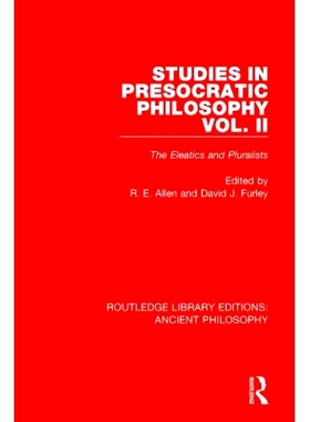 预订 Studies in Presocratic Philosophy Volume 2: The Eleatics and Pluralists: 9781138201583