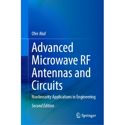 预订 Advanced Microwave RF Antennas and Circuits: Nonlinearity Applications in Engineering 先进的微波射频天线与电路：非