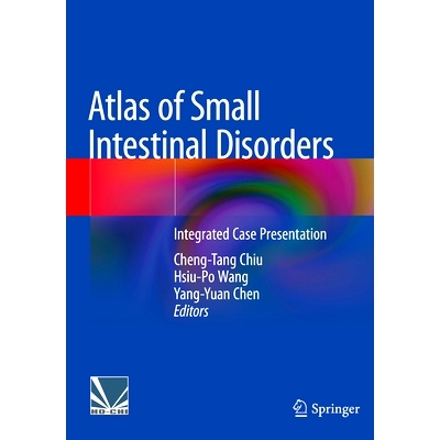 预订 Atlas of Small Intestinal Disorders: Integrated Case Presentation 小肠疾病图谱：综合案例演示: 9789819966844