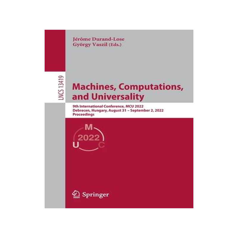[预订]Machines, Computations, and Universality 9783031135019
