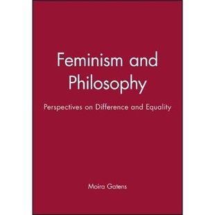 Philosophy Perspectives 女权主义与哲学：差异与平等展望 Feminism 9780745604701 Equality And Difference 预订