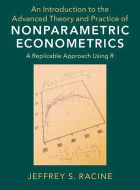 【预订】An Introduction to the Advanced Theory and Practice of Nonparametric Econometrics