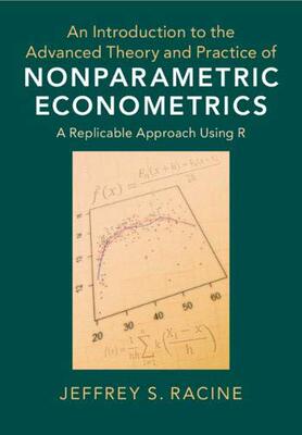 【预订】An Introduction to the Advanced Theory and Practice of Nonparametric Econometrics