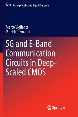 【预订】5G and E-Band Communication Circuits in Deep-Scaled CMOS