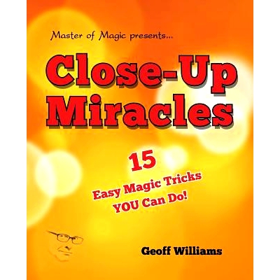 预订 Close-up Miracles: 15 Easy Magic Tricks That YOU Can Do!: 9781500837617