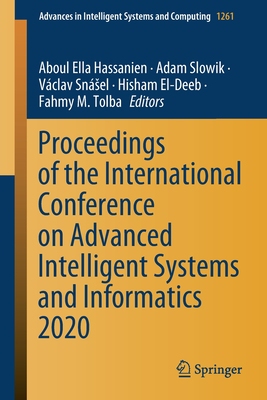 【预订】Proceedings of the International Conference on Advanced Intelligent Systems and Informatics 2020