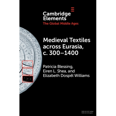 预订 Medieval Textiles across Eurasia, c. 300–1400 横跨欧亚大陆的中世纪纺织品，约300–1400年: 9781009393362