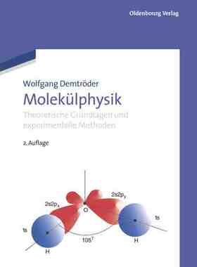 【预订】Molekülphysik 9783486706789