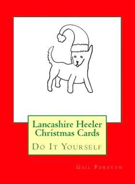 预订 Lancashire Heeler Christmas Cards: Do It Yourself: 9781519313263