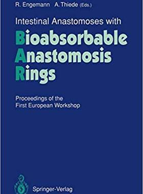 【预订】Intestinal Anastomoses with Bioabsorbable Anastomosis Rings