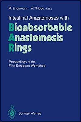 【预订】Intestinal Anastomoses with Bioabsorbable Anastomosis Rings