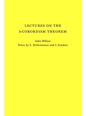 预订 Lectures on the h-Cobordism Theorem 霍奇森几何论文集:h-协变理论讲座: 9780691273730