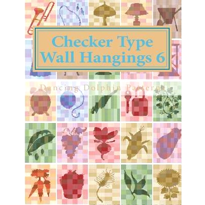 预订 Checker Type Wall Hangings 6: in Plastic Canvas: 9781986218177