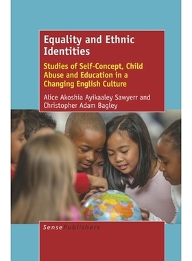 预订 Equality and Ethnic Identities: Studies of Self-Concept, Child Abuse and Education in a Changing English Culture 平