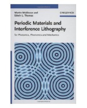 【预售】Periodic Materials and Interference Lithography - for Photonics, Phononics and Mechanics