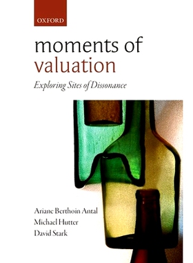 预订 Moments of Valuation: Exploring Sites of Dissonance 估价时刻: 探索不和谐点: 9780198702504