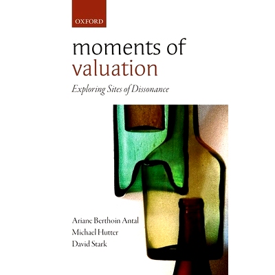 预订 Moments of Valuation: Exploring Sites of Dissonance 估价时刻: 探索不和谐点: 9780198702504