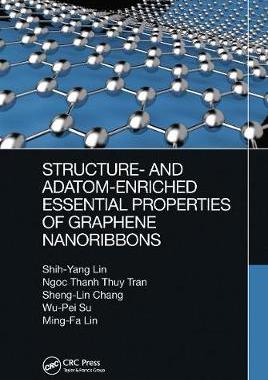 【预订】Structure- and Adatom-Enriched Essential Properties of Graphene Nanoribbons