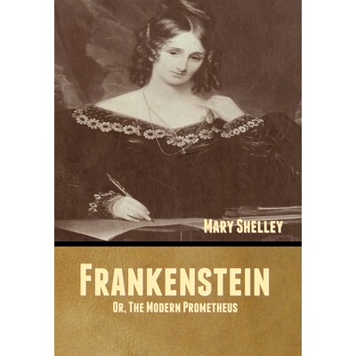 预订 Frankenstein; Or, The Modern Prometheus: 9781636371177